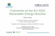 Comments on the EU 2020 Renewable Energy Directive · 2008-04-15 · Comments on the EU 2020 Renewable Energy Directive Pete West Sustainable Energy Project Manager, ... Kingsnorth,