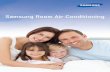Samsung Room Air Conditioning...HD80 Filtration As well as cooling and heating, air conditioning units can improve the general quality of the air in your room. Samsung has designed