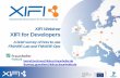 XIFI Webinar XIFI for Developers - fiware.github.io · FIWARE-Lab and FIWARE-Ops. Agenda ... tenant network due to a potential OpenStack quantum issue. Since there may be multiple