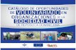 CATÁLOGO DE OPORTUNIDADES VOLUNTARIADOimpulsar.org/voluntariado/wp-content/uploads/2017/04/...El Catálogo de Oportunidades de Voluntariado en Organizaciones de la Sociedad Civil