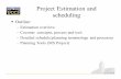 Project Estimation and schedulinglibvolume8.xyz/.../estimationpresentation2.pdf · –Estimation overview –Cocomo: concepts, process and tool. ... Shafer and Shafer, “Quality