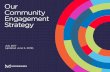 Our Community Engagement Strategy - Mississauga · 2019-08-07 · Community engagement is an important way we connect with residents and make sure their voices are heard. As a leading