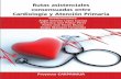consensuadas entre Cardiología y Atención Primaria Rutas ......- Para pacientes con insuficiencia cardiaca - Para médicos de Atención Primaria en pacientes con insuficiencia cardiaca