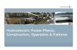 Hydroelectric Power Plants; Construction, Operation & Failures · measurements during operation, on prototype turbine runners since 1997, of ... (is however supposed to handle some