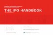 A Guide for Entrepreneurs, Executives, THE IPO …...THE IPO HANDBOOK A Guide for Entrepreneurs, Executives, Directors and Private Investors Sonny Allison Justin Bastian Eric DeJong