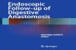 Endoscopic Follow-up of Digestive Anastomosisdl.booktolearn.com/...follow_up...anastomosis_42e8.pdfage of a colorectal anastomosis; on the contrary, gastroenteric or entero-enteric
