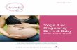 Yoga for Pregnancy Birth & Baby...3 Mindful Birth Yoga for Pregnancy, Birth and Baby Teacher Training Delivery Look below to find out more about each of our three modules. Complete