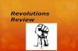 Revolutions Review - Fulk's World Hist Revolutions Review How did the flow of ideas between Enlightenment,