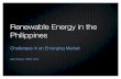 Renewable Energy in the Philippines - tu-freiberg.de · 2018-04-17 · Philippine Energy Sector. Text Power Sector Situationer ... Geothermal resources have been explored since the