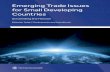 Emerging Trade Issues for Small Developing Countries · and the new role of Micro, Small and Medium-sized enterprises (MSMEs) and GVCs within global trade. Finally, it also addresses