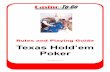 Texas Holdem Poker Rules and Guide - Casino-To-Go Holdem Poker Rules... · 2006-01-02 · HOW TO PLAY TEXAS HOLD’EM Introduction Texas Hold'em is the most popular poker variation