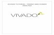 VIVADO TUTORIAL- TIMING AND POWER ANALYSIStinoosh/cmpe415/vivado/Vivado... · 2018-04-12 · IMPORTING THE PROJECT FROM ISE TO VIVADO ... The timing.xdc opens in the Vivado text editor