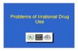 Problems of Irrational Drug Use - WHO archivesarchives.who.int/prduc2004/rducd/Acrobat_Files/VA_Acrobat_Files/3... · Problems of Irrational Drug Use 7 Factors Underlying Irrational