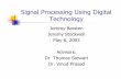 Signal Processing Using Digital Technologycegt201.bradley.edu/projects/proj2003/dspproj/Final Presentation.pdf · Project Description All purpose digital signal processor using FPGA/VHDL