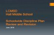 LCMSD Hall Middle School Schoolwide Discipline Plan Review ...€¦ · Schoolwide Discipline Plan Review and Revision June, 2016 . Larkspur-Corte Madera School District is a dynamic