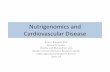 Nutrigenomics and Cardiovascular Disease · Nutrigenomics and Cardiovascular Disease Brian J Bennett, PhD Research Leader Obesity and Metabolism Unit Western Human Nutrition Research