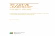 Co-Active Leadership four-pager inverted Lead… · Co-Active Leadership The Co-Active Leadership model comes from the Coaches Training Institute and is designed to describe every