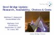 Steel Bridge Update: Research, Availability, Choices & Costssp.construction.transportation.org/Documents/Habenicht,ArcelorMitt… · Steel Bridge Update: Research, Availability, Choices