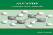 DDE Print Request · QUIMICA ORGÁNICA - ALCANOS 2 2. TIPOS DE ALCANOS Alcanos lineales y ramificados Los alcanos son hidrocarburos que sólo contienen enlaces sencillos. Se clasifican