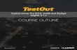 COURSE OUTLINE … · COURSE OUTLINE. TestOut Server Pro 2016: Install and Storage English 4.1.x. Modified 2018-01-30