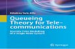 Queueing Theory for Telecommunications - NPRUpws.npru.ac.th/.../Queueing_Theory_for_Telecommunications__Discre… · node queues are very important in the ﬁeld of queueing theory