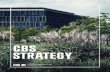 CBS STRATEGY - Copenhagen Business School€¦ · CBS STRATEGY 3 IDENTITY CBS is an international business universi-ty. With the distinctiveness of its diversity, CBS combines elements