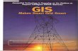 GIS Makes Smart Grid Smart - Esri: GIS Mapping Software ... · GIS Makes SmartGrid Smart We have heard the smart grid b and computer technology networks db ing communication at cleaner,