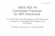 IEEE 802.16 Candidate Proposal for IMT-Advancedgrouper.ieee.org/groups/802/16/liaison/docs/L80216-09_0114r3.pdf · IEEE 802.16 Candidate Proposal for IMT-Advanced ITU-R WP 5D Third