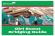 Girl Scout Bridging Guide · • Bridge, stepping stones, or arch • Materials to make 13 daisies to represent the parts of the Girl Scout Law and Promise • Copies of this script