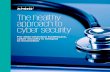 The healthy approach to cyber security - KPMG · 2017 KPMG/Forbes Insights Cyber-Security Survey 2017 KPMG/Forbes Insights Cyber-Security Survey ... assessment are critical to cyber
