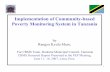 Implementation of Community-based Poverty Monitoring ... · Implementation of Community-based Poverty Monitoring System in Tanzania by Rangya Kyulu Muro, For CBMS Team, Dodoma Municipal