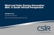 Wind and Solar Energy Generation SEA: A South African ... and solar - South … · Wind and Solar Energy Generation SEA: A South African Perspective Rudolph du Toit Environmental
