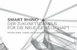 SMART RHINO DER ZUKUNFTSCAMPUS FÜR DIE NEUE …€¦ · smart rhino. der zukunftscampus fÜr die neue gesellschaft. der neue lebens-, wissens- und technologie-park in dortmund