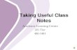 Taking Useful Class Notes - University of Manitobaumanitoba.ca/student/academiclearning/media/Notes_(PDF).pdf · Before Class • Read assigned material to help you understand and