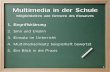 Multimedia in der Schule - hu-berlin.dewaste.informatik.hu-berlin.de/Lehre/ws0708/Multimedia/Referat_MM... · Multimedia als Motivator “So hält sich auch der Irrtum hartnäckig,