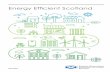 Energy Efficient Scotland - Scottish Government€¦ · Energy efficiency has been a long term priority for the Scottish Government – by the end of 2021, we will have allocated