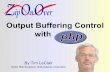 Output Buffering Control - files.meetup.com Buffering Control.pdf · Why use Output Buffers? • More control • More speed • Less bandwidth • Less Database connections • Reduce