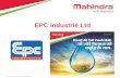 EPC Industriè Ltd - Mahindra EPC · Long Term Cost Reduction Access to Credit Reduced Labour Dependency Subsidy Reasons for Micro Irrigation Purchase Source: AlphaWise. 7 Industry