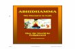 ABHIDHAMMA - usamyanmar.net Book Chap… · Abhidhamma pitaka is more preponderant, more sublime and more marvelous than Sutta pitaka in the sense that I. Abhidhamma pitaka contains