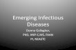 Emerging Infectious Diseases - Commonwealth Medicine€¦ · standard precautions necessary to interrupt transmission. •These precautions apply to airborne, droplet, and contact