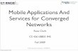 Mobile Applications And Services for Converged Networks€¦ · ims.gatech.edu IMS Services CIP Development GT-RNOC Convergence Innovation Platform External Connectivity and Internal