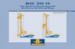 BG 20 H - cenekajezek.cz 20 BT 60 January 2013.pdf · The BG 20 H rotary drilling rig has an operating with a weight of approx. 58,5 t. It is ideally suited for: • Drilling cased