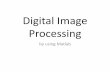 Digital Image Processing - Prince of Songkla image processing...آ  2018-10-18آ  Digital Image Processing