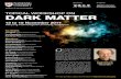 TopIcAl WorkShop oN Dark Matterthat dark matter outweighs visible matter by at least five to one, but the identity of dark matter remains a mystery even now. This workshop will feature