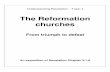 The Reformation churcheswaitarachurch.org.au/.../2017/07/Revelation_Topic_4_v3.pdf · 2017-07-24 · The Reformation churches 4 Revelation Chapter 3:1- 6 Understanding Revelation