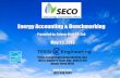 Energy Accounting & Benchmarking · 2019-05-28 · Energy Accounting & Benchmarking Presented by: Saleem Khan, P.E., CxA (Texas Energy Engineering Services, Inc.) 1301 S. Capital