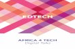 edTechafrica4tech.org/wp-content/themes/afourtech/papers/A4T-EDTECH-Single.pdfedTech — P 4 The development of compelling, relevant, Afro-centric education technology (or edtech,