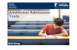 Additional Admission Tests - Nottinghamshire School · 2017-02-05 · BMAT –results • Results released 26 th November 2014 – Download from BMAT website • Section 1 and 2graded