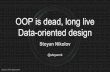 OOP is dead, long live Data-oriented design · “Introduction to Data-Oriented Design”, Daniel Collin “Data-Oriented Design”, Richard Fabian “Data-Oriented Design (Or Why