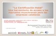 “La Certificación Halal”“La Certificación Halal” Una herramienta de acceso a los mercados musulmanes para las empresas catalanas Muhammad Escudero Uribe Instituto Halal -EGCH-